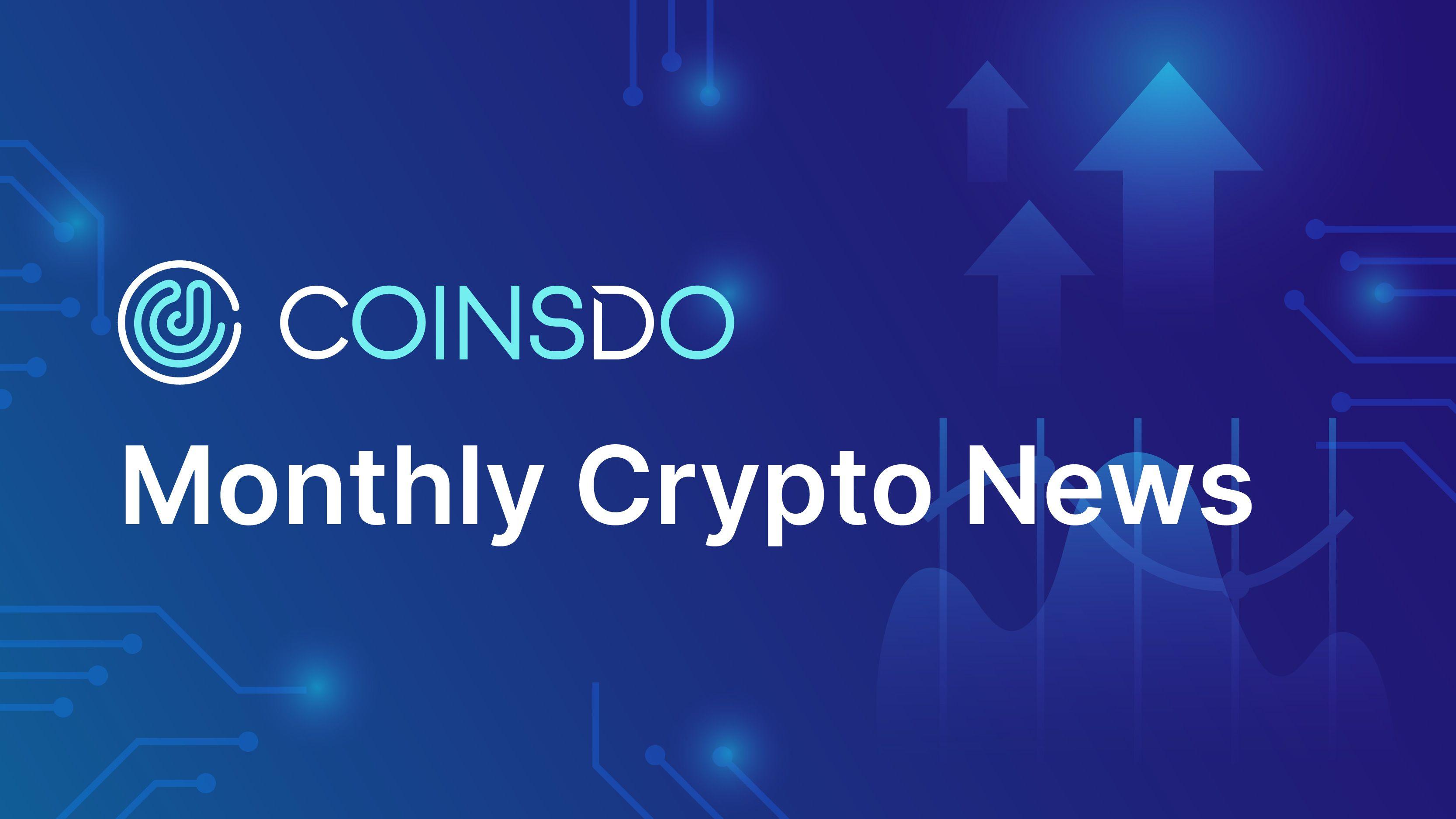 Monthly Crypto Roundup by CoinsDo: July 2024